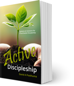 Active Discipleship Book by David A Posthuma