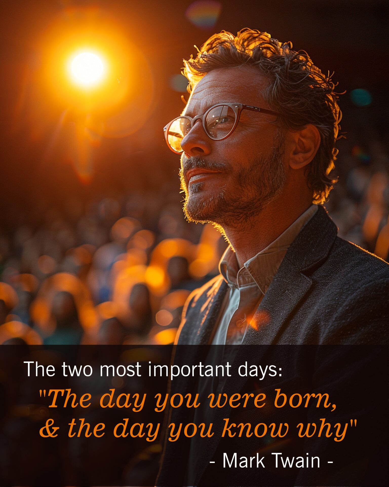 Mark Twain quote about the two most important days in a person's life.